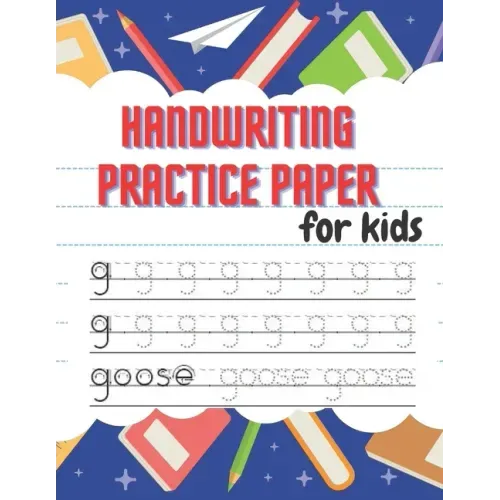 Handwriting Practice Paper: Beautiful Handwriting Practice with Lines For ABC - 100 pages for kids learning to write - Paperback