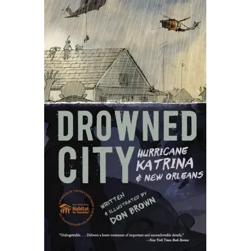 Drowned City: Hurricane Katrina and New Orleans: A Graphic Novel - Paperback