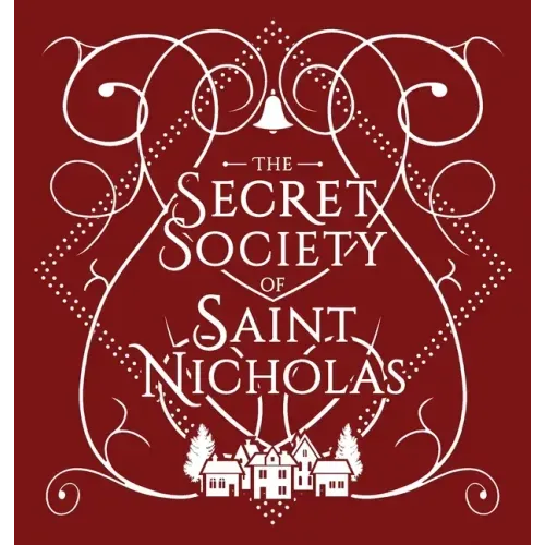 The Secret Society Of Saint Nicholas - Hardcover