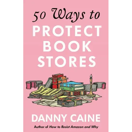 50 Ways to Protect Bookstores - Paperback