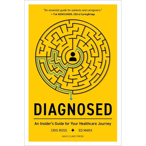Diagnosed: An Insider's Guide for Your Healthcare Journey - Paperback