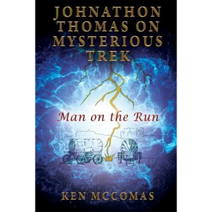 Johnathon Thomas on Mysterious Trek: Man on the Run - Paperback