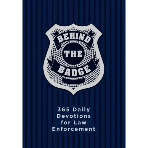 Behind the Badge: 365 Daily Devotions for Law Enforcement - Imitation Leather