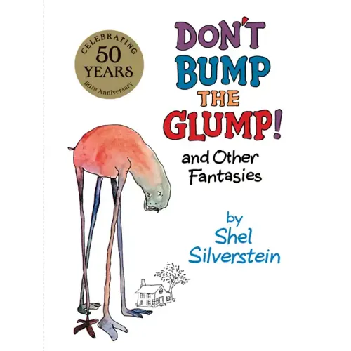 Don't Bump the Glump!: And Other Fantasies - Hardcover