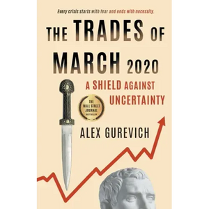 The Trades of March 2020: A Shield against Uncertainty - Paperback