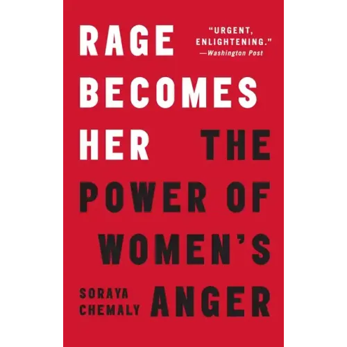 Rage Becomes Her: The Power of Women's Anger - Paperback
