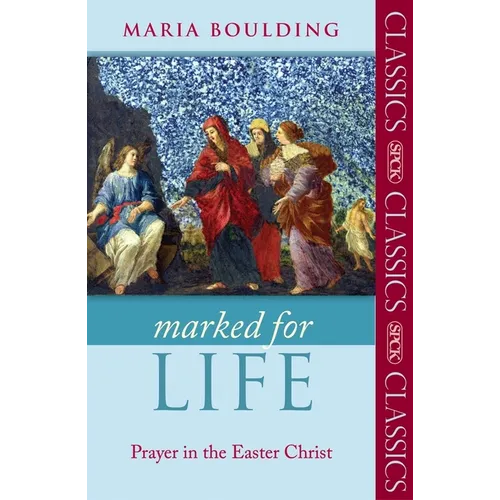 Marked for Life: Prayer in the Easter Christ - Paperback