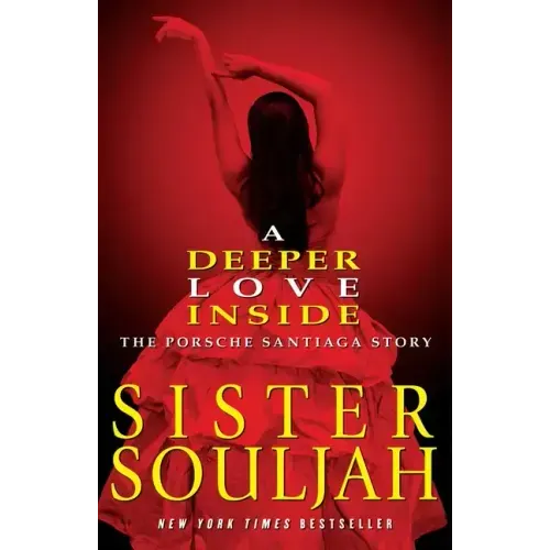A Deeper Love Inside: The Porsche Santiaga Story - Paperback