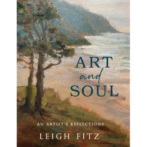 Art and Soul: An Artist's Reflections - Hardcover