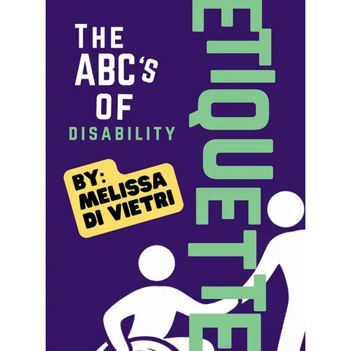 The ABCs of Disability Etiquette - Hardcover