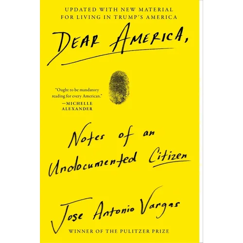 Dear America: Notes of an Undocumented Citizen - Paperback
