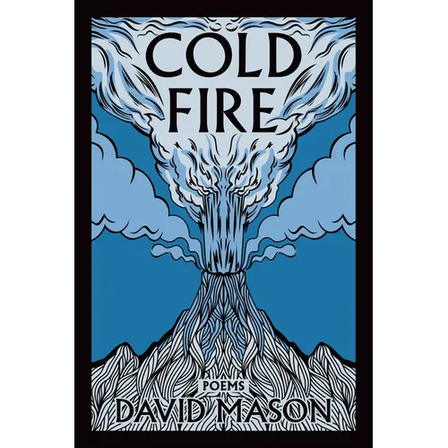 Cold Fire: Poems - Hardcover