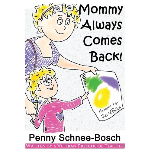 Mommy Always Comes Back - Paperback