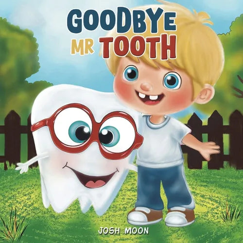 Goodbye Mr Tooth - Paperback