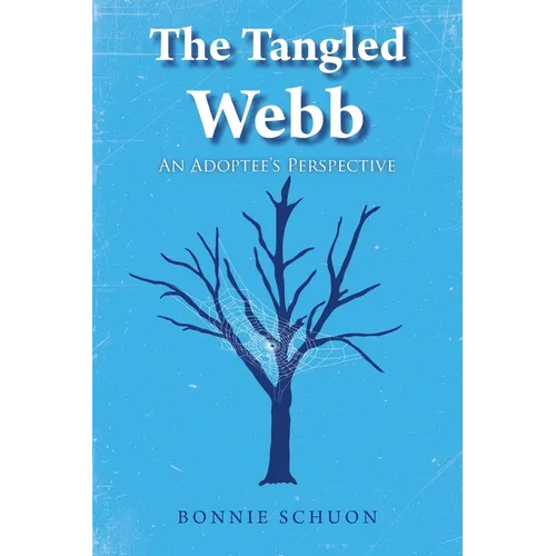 The Tangled Webb: An Adoptee's Perspective - Paperback