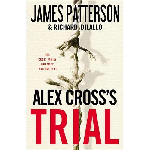 Alex Cross's TRIAL - Hardcover