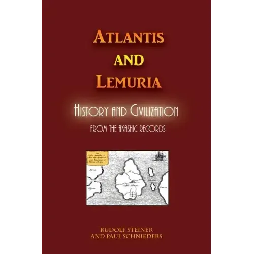 Atlantis and Lemuria: History and Civilization - Paperback
