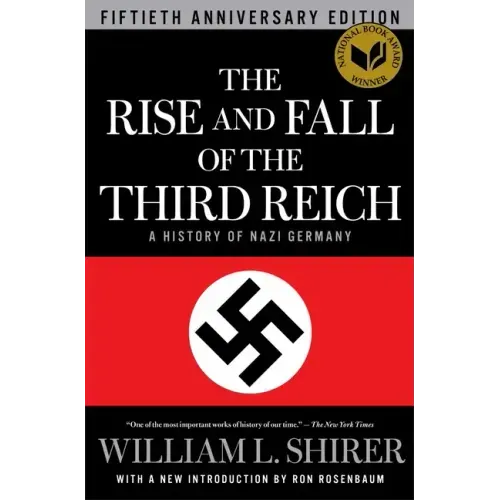 The Rise and Fall of the Third Reich: A History of Nazi Germany - Paperback