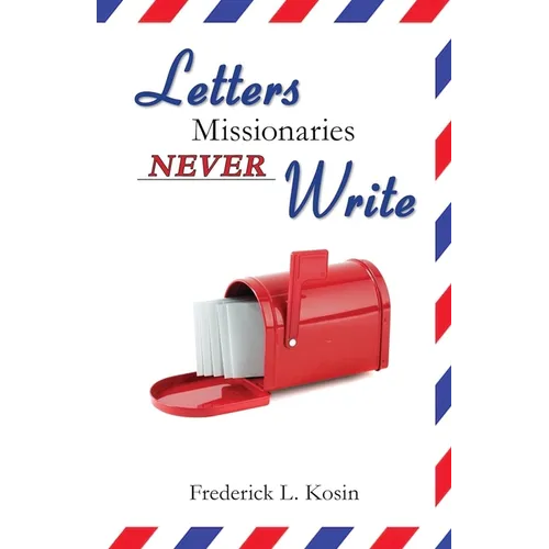 Letters Missionaries Never Write - Paperback