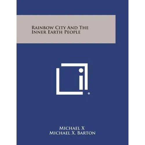 Rainbow City And The Inner Earth People - Paperback