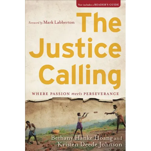 The Justice Calling: Where Passion Meets Perseverance - Paperback
