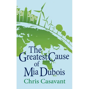 The Greatest Cause of Mia Dubois - Paperback