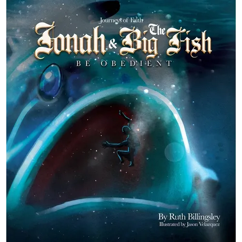 Jonah & The Big Fish: Be Obedient - Hardcover