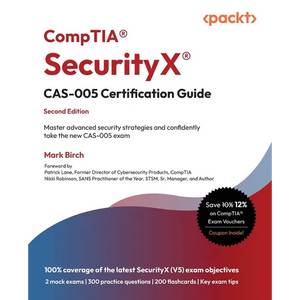 CompTIA(R) SecurityX(R) CAS-005 Certification Guide - Second Edition: Master advanced security strategies and confidently take the new CAS-005 exam - Paperback