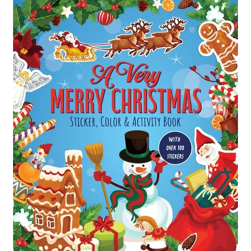 A Very Merry Christmas Sticker, Color & Activity Book: With Over 100 Stickers! - Paperback