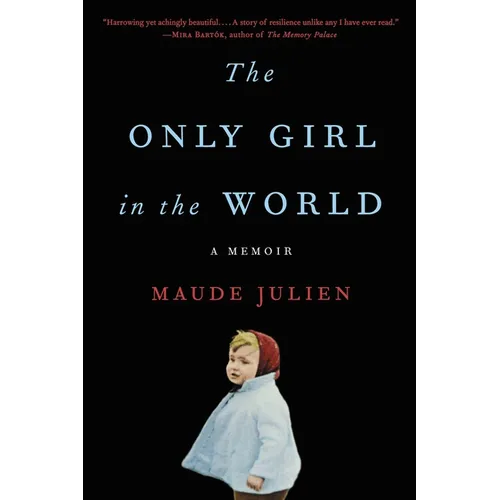 The Only Girl in the World: A Memoir - Paperback