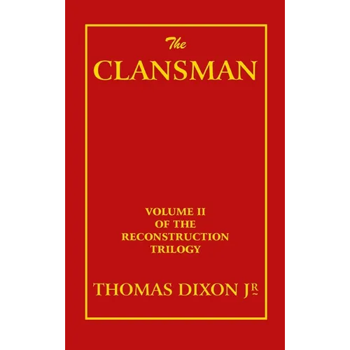 The Clansman - Hardcover