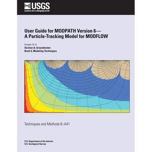 User Guide for MODPATH Version 6-A Particle-Tracking Model for MODFLOW - Paperback