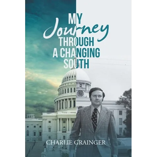 My Journey Through a Changing South - Hardcover