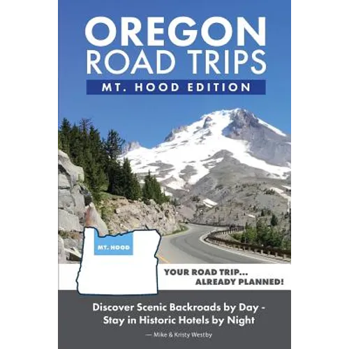 Oregon Road Trips - Mt. Hood Edition - Paperback