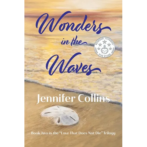 Wonders in the Waves: A Novel Inspired by Love That Does Not Die - Paperback