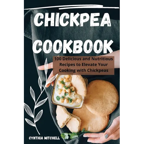 Chickpea Cookbook - Paperback