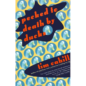 Pecked to Death by Ducks - Paperback