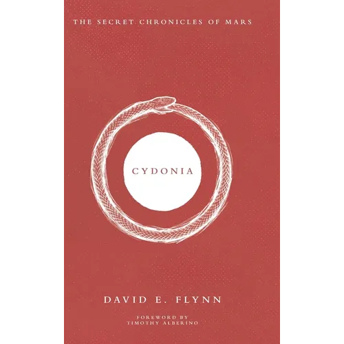 Cydonia: The Secret Chronicles of Mars - Hardcover
