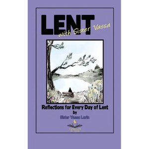 Lent with Sister Vassa: Reflections for Every Day of Lent - Paperback