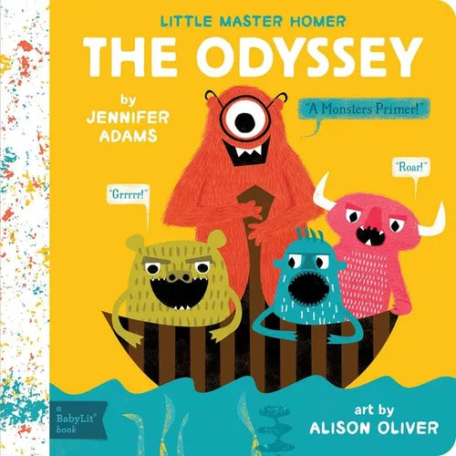 The Odyssey: A Babylit(r) Monsters Primer - Board Book