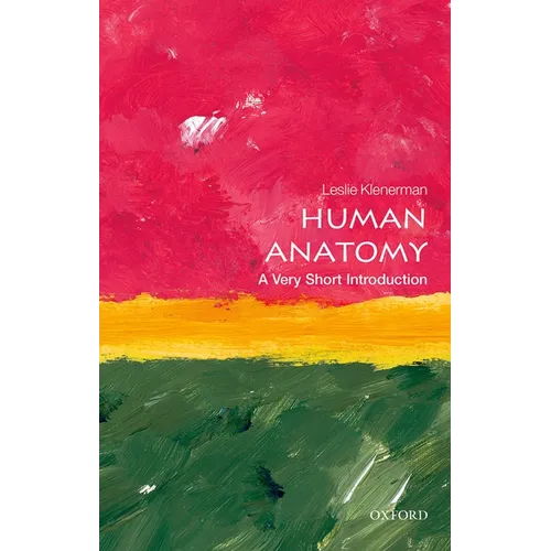 Human Anatomy: A Very Short Introduction - Paperback