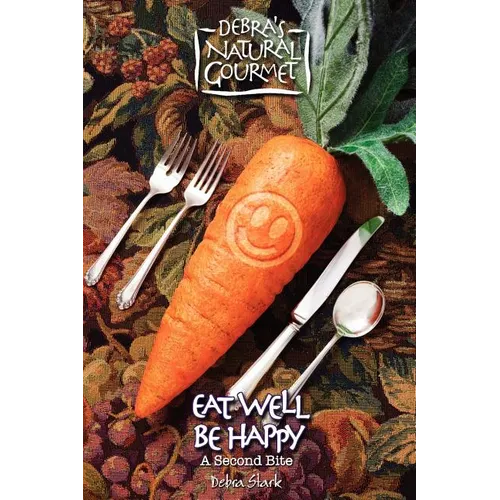 Eat Well Be Happy - A Second Bite - Paperback
