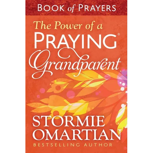 The Power of a Praying Grandparent Book of Prayers - Paperback