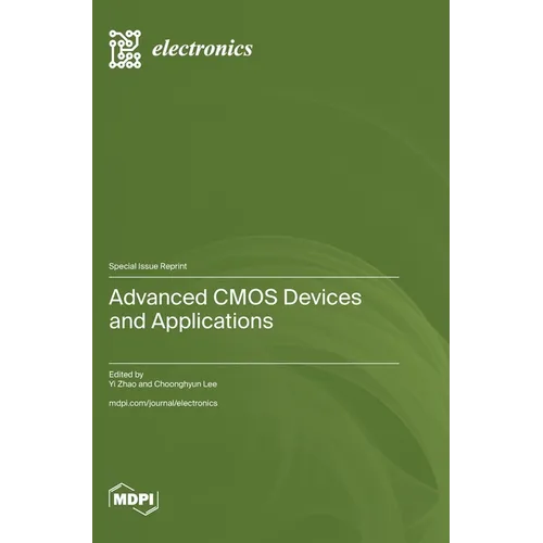 Advanced CMOS Devices and Applications - Hardcover