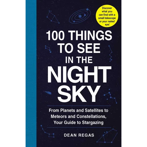 100 Things to See in the Night Sky - Paperback