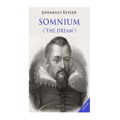 Somnium ("The Dream"): Posthumous Work on Lunar Astronomy - Paperback