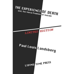 The Experience of Death: and The Moral Problem of Suicide - Paperback