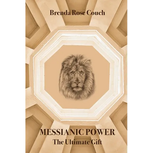 Messianic Power: The Ultimate Gift - Paperback