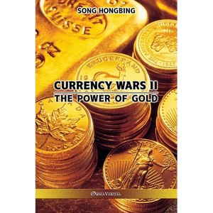 Currency Wars II: The Power of Gold - Paperback