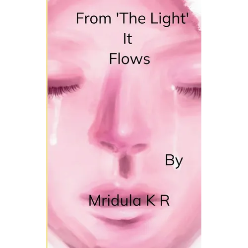 From The Light it Flows - Paperback